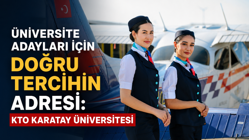 Konya Ticaret Odasının desteğiyle eğitim faaliyetlerini sürdüren KTO Karatay Üniversitesi;