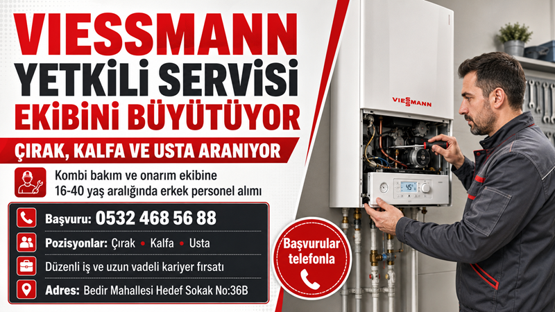 Viessmann Yetkili Servisi, kombi bakım ve onarım çalışmalarında görevlendirilmek üzere