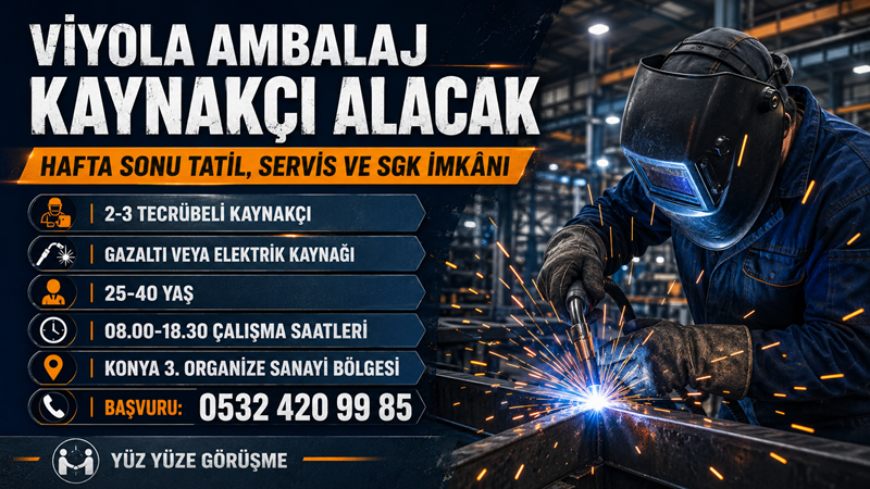 Viyola Ambalaj, Konya 3. Organize Sanayi Bölgesi’ndeki üretim tesisinde görevlendirilmek