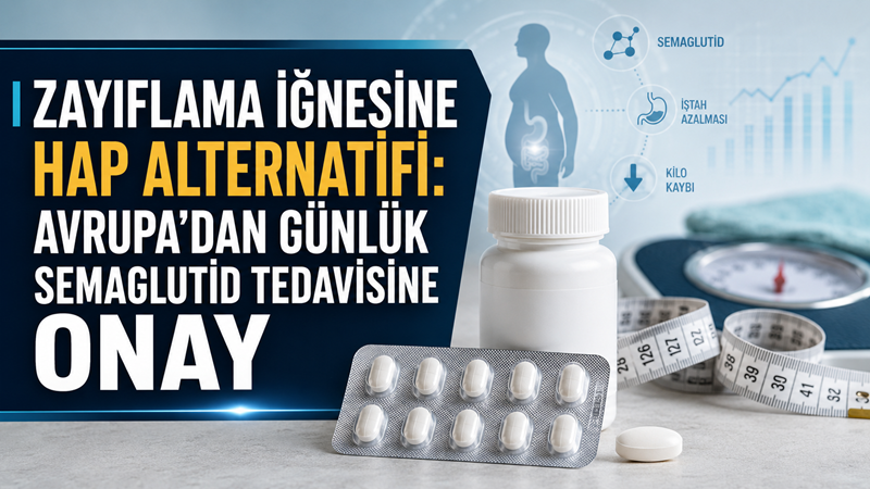 Obezite tedavisinde kullanılan haftalık zayıflama iğnelerine ağızdan alınan yeni bir