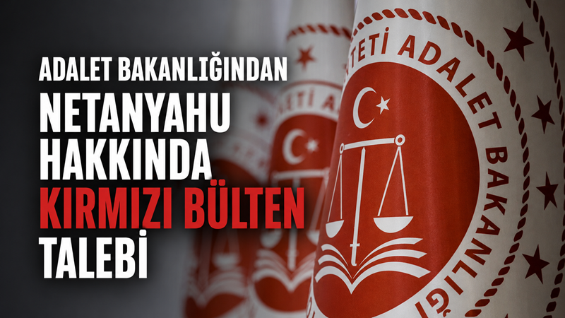 Adalet Bakanı Akın Gürlek, İsrail Başbakanı Binyamin Netanyahu hakkında “soykırım”