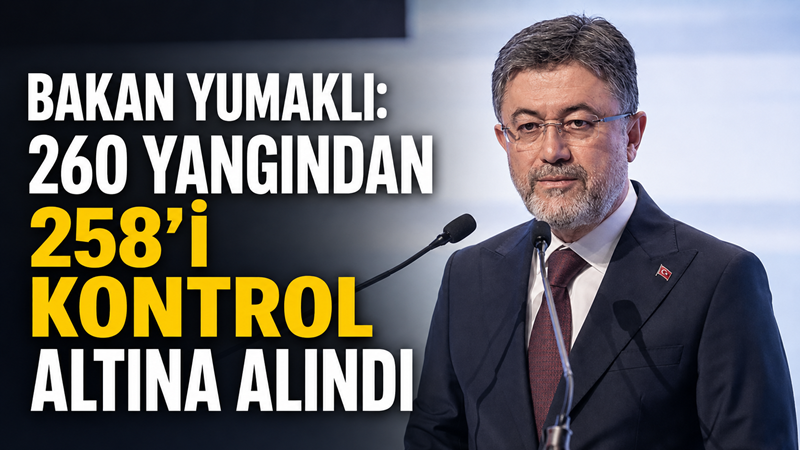 Tarım ve Orman Bakanı İbrahim Yumaklı, 29 Temmuz’dan bu yana