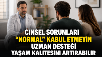 Cinsel işlev bozuklukları, kadınlarda ve erkeklerde yaşam kalitesini, özgüveni ve