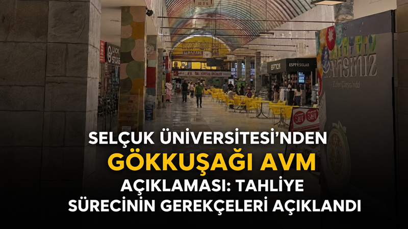 Selçuk Üniversitesi, kampüs içerisindeki Gökkuşağı Alışveriş Merkezi’nde bulunan iş yerleriyle