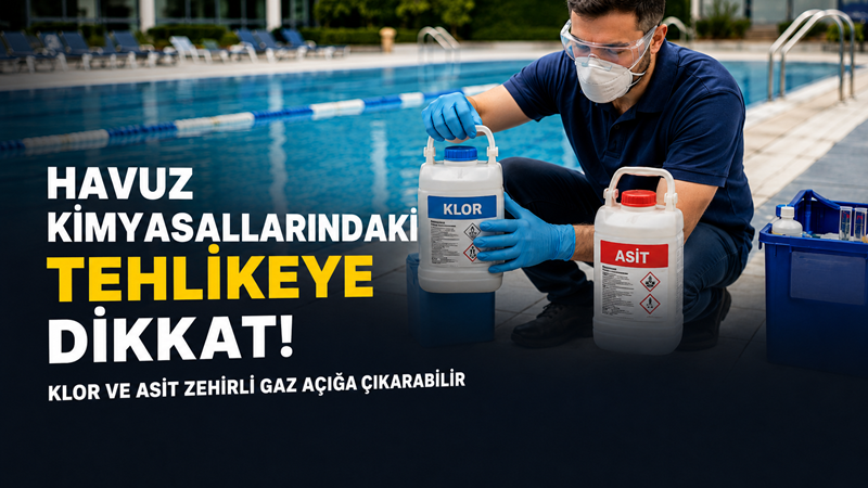 Yaz aylarında yoğun kullanılan yüzme havuzlarında kimyasalların yanlış depolanması ve