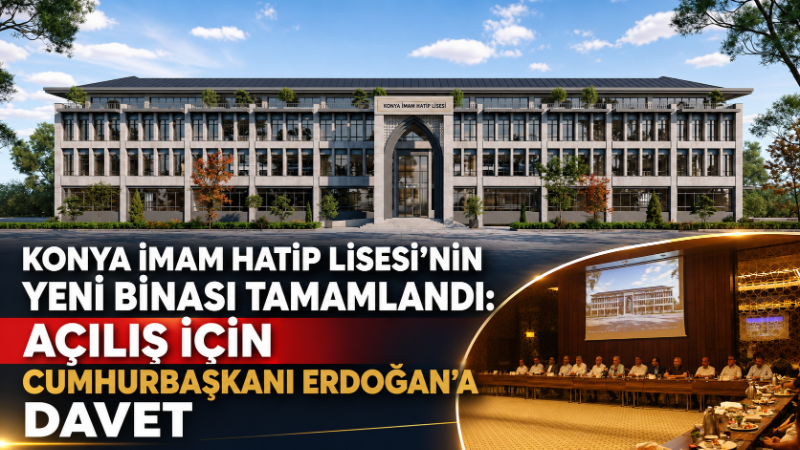 Konya İmam Hatip Lisesi’nin yeni eğitim binasında yapım çalışmaları tamamlandı.