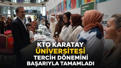 KTO Karatay Üniversitesi, 2026 Yükseköğretim Kurumları Sınavı tercih dönemini tamamladı.