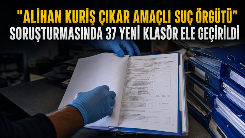 Ankara Cumhuriyet Başsavcılığınca yürütülen “Alihan Kuriş çıkar amaçlı suç örgütü”