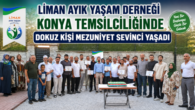 Liman Ayık Yaşam Derneği Konya Temsilciliğinin “Maddeden Manaya” sloganıyla düzenlediği
