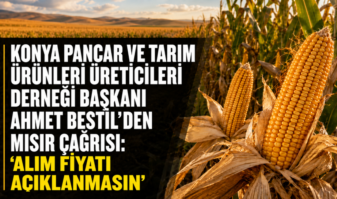 Konya Pancar ve Tarım Ürünleri Üreticileri Derneği Başkanı Ahmet Bestil,