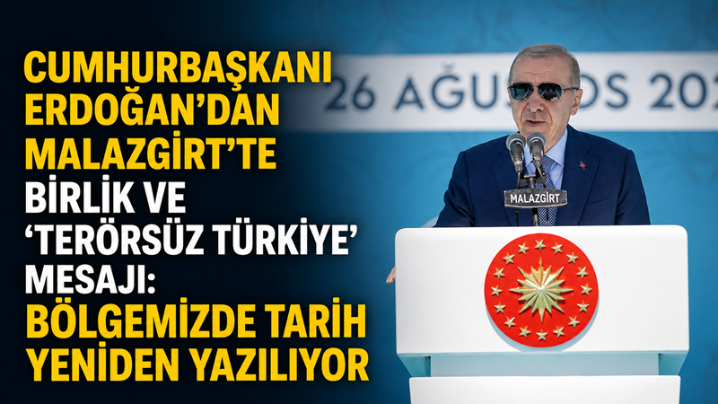 Cumhurbaşkanı Recep Tayyip Erdoğan, Malazgirt Zaferi’nin 955. yıl dönümü dolayısıyla