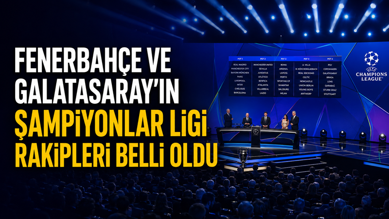 UEFA Şampiyonlar Ligi 2026-2027 sezonu lig aşamasının kura çekimi Monako’da