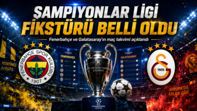 2026-2027 UEFA Şampiyonlar Ligi lig aşamasının fikstürü kesinleşti. Türkiye’yi Fenerbahçe