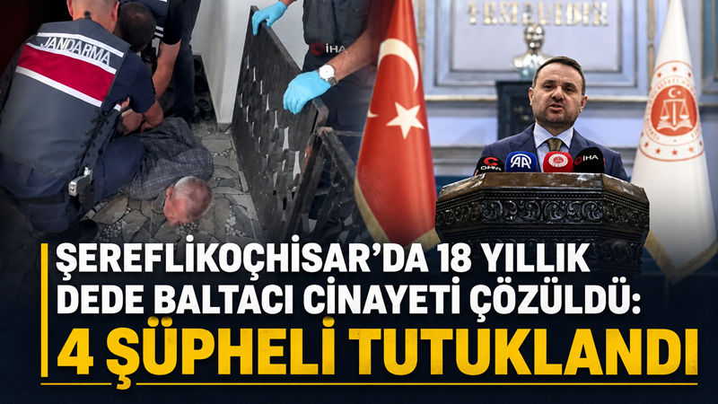 Ankara'nın Şereflikoçhisar ilçesinde 2008 yılında öldürülen Dede Baltacı'nın 18 yıldır