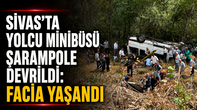 Sivas’ın Suşehri ilçesinde yolcu minibüsünün şarampole devrilmesi sonucu 4 kişi