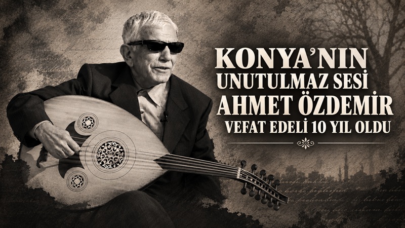 Konya’nın türkülerini, şivesini, mizahını ve eski mahalle kültürünü sesiyle yaşatan