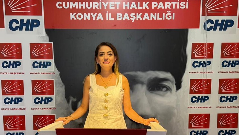CHP Kadın Kolları Genel Başkan Yardımcısı ve Konya Kadın Kolları