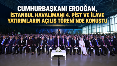 Cumhurbaşkanı Recep Tayyip Erdoğan, İstanbul Havalimanı 4. Pist ve İlave