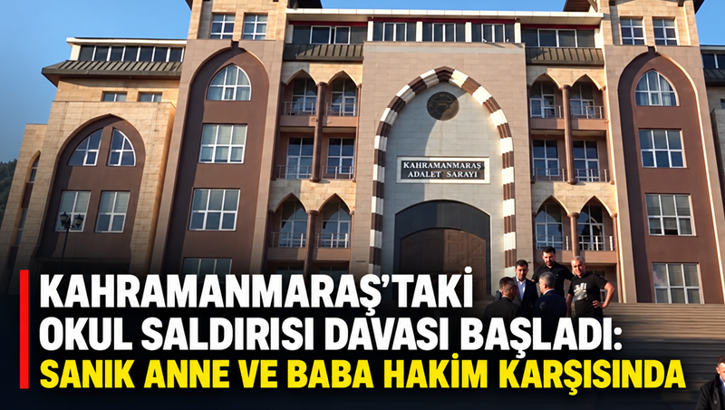 Kahramanmaraş’ta bir öğretmen ile 9 öğrencinin hayatını kaybettiği, 15 öğrencinin