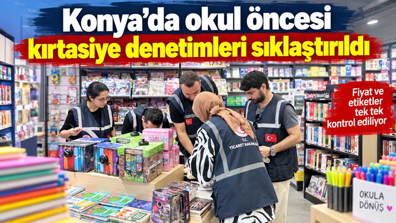 Konya’da yeni eğitim öğretim yılı öncesinde kırtasiye ve okul ürünleri