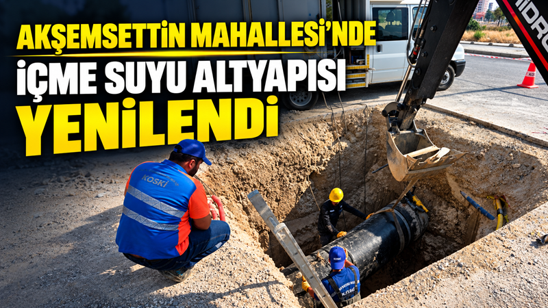 Konya Büyükşehir Belediyesi KOSKİ Genel Müdürlüğü, Selçuklu ilçesi Akşemsettin Mahallesi