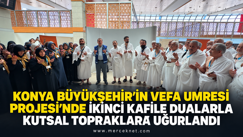 Konya Büyükşehir Belediyesi tarafından daha önce umre ibadetini yerine getirme