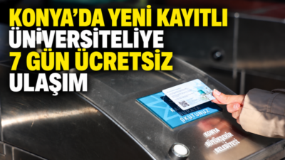 Konya Büyükşehir Belediyesi, kentteki üniversitelere ilk kez kayıt yaptıran öğrencilerin