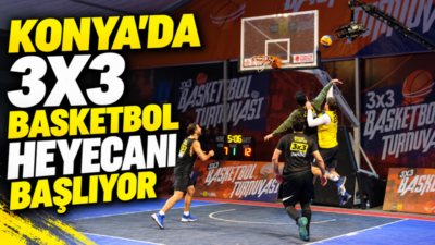 Konya Büyükşehir Belediyesi tarafından düzenlenecek 3x3 Basketbol Turnuvası, 2-3-4 Ekim