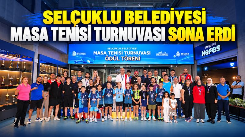 Selçuklu Belediyesi tarafından düzenlenen Masa Tenisi Turnuvası, final müsabakalarının ardından