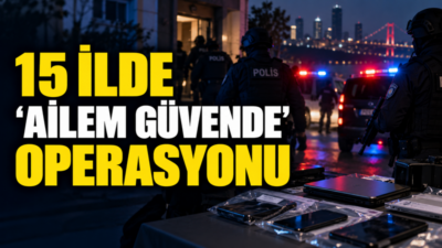 Adalet Bakanı Akın Gürlek, 15 ilde gerçekleştirilen “Ailem Güvende” operasyonlarında