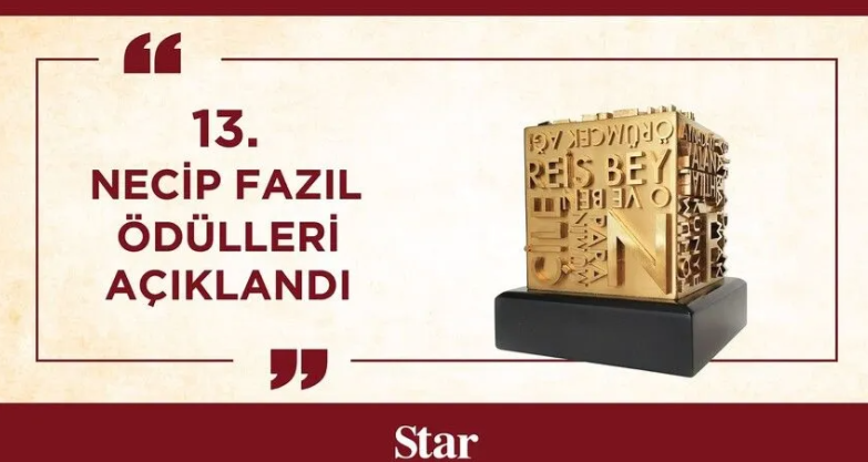 Bu yıl 13’üncüsü düzenlenen Necip Fazıl Ödülleri’nde 8 dalda 9