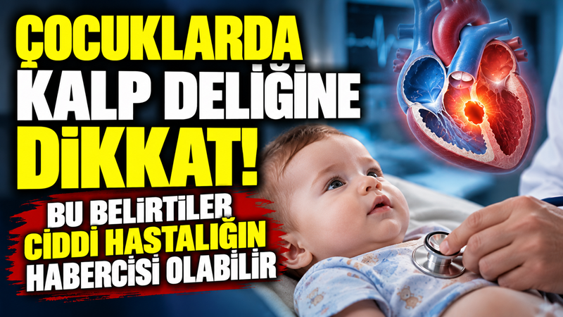 Çocuklarda en sık görülen doğumsal kalp hastalıklarından biri olan ve