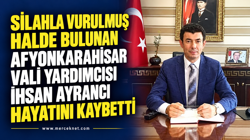 Afyonkarahisar Vali Yardımcısı ve İl Özel İdaresi Genel Sekreteri İhsan