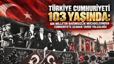 Bugün 29 Ekim 2026... Türkiye Cumhuriyeti 103. kuruluş yıl dönümünü