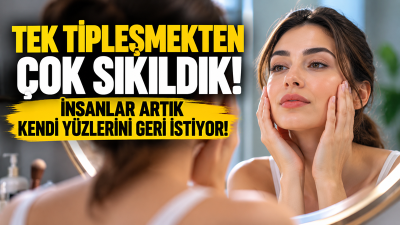 Estetik anlayışında son yıllarda belirgin bir değişim yaşandığını belirten uzmanlar,