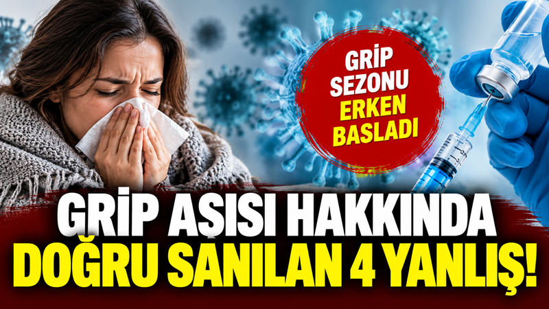 Grip aşısıyla ilgili “Aşı beni hasta etti”, “Geçen yıl aşı