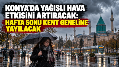 Konya Afet Koordinasyon Merkezi, kent genelini ilgilendiren yeni hava durumu