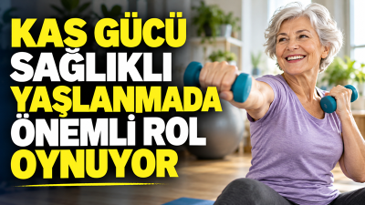 Orta ve ileri yaşlarda kas gücünün korunması, hareket kabiliyeti ve