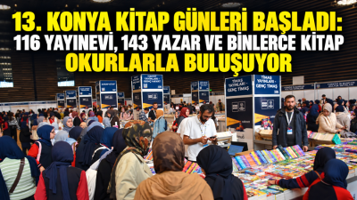 Konya Büyükşehir Belediyesi tarafından bu yıl 13'üncüsü düzenlenen Konya Kitap
