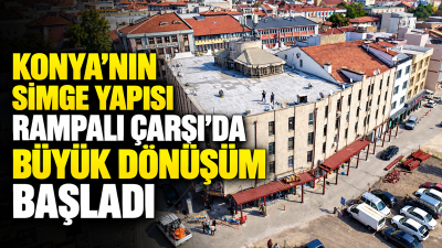 Konya’nın simge mekanlarından Rampalı Çarşı’da dış cephe yenileme çalışmaları başladı.