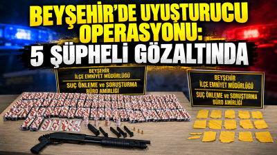 Konya’nın Beyşehir ilçesinde uyuşturucu madde ticaretinin önlenmesine yönelik düzenlenen operasyonda