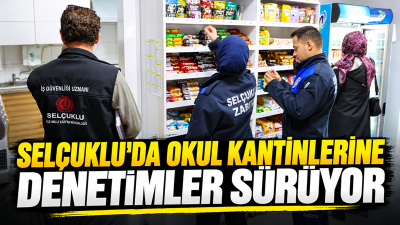 Konya’nın Selçuklu ilçesinde öğrencilerin sağlıklı ve güvenilir gıdaya ulaşmasını sağlamak