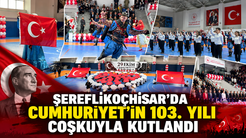 Türkiye Cumhuriyeti’nin kuruluşunun 103. yıl dönümü, Şereflikoçhisar’da düzenlenen anlamlı ve