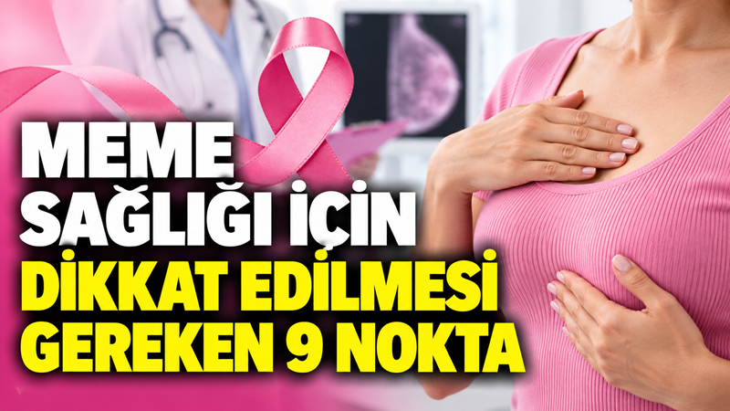 Meme sağlığında düzenli kontroller, belirtilerin erken değerlendirilmesi ve kişiye özel