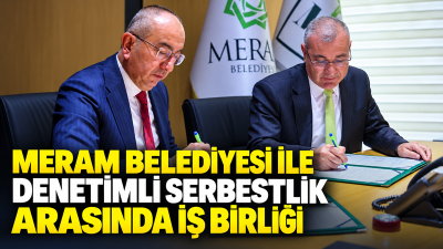 Meram Belediyesi ile Konya Denetimli Serbestlik Müdürlüğü arasında imzalanan protokolle,