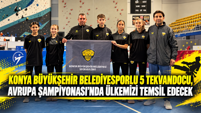 Konya Büyükşehir Belediyespor’un 5 sporcusu, 26-28 Kasım 2026 tarihlerinde Romanya’nın