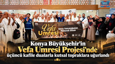 Konya Büyükşehir Belediyesi’nin daha önce umre ibadetini yerine getirme fırsatı